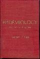 Epidemiology: An Introductory Text