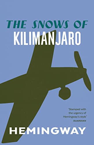 The Snows of Kilimanjaro (Vintage classics)