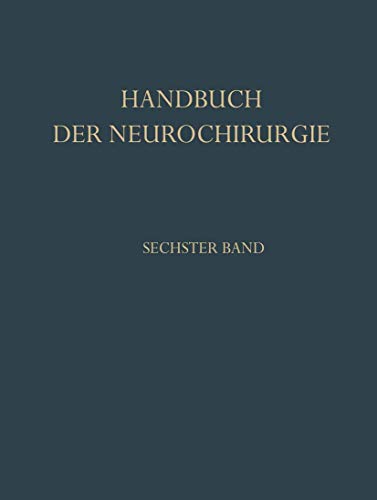 Chirurgie der Hirnnerven und Hirnbahnen (Handbuch der Neurochirurgie., 6, Band 6)