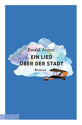 Ein Lied über der Stadt: Roman