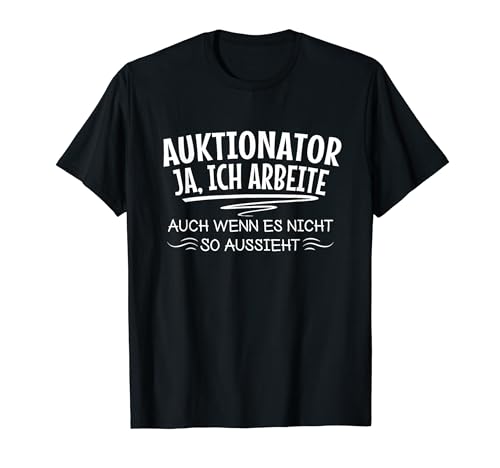 Lustige Auktionator Sprüche Versteigerung Humor T-Shirt