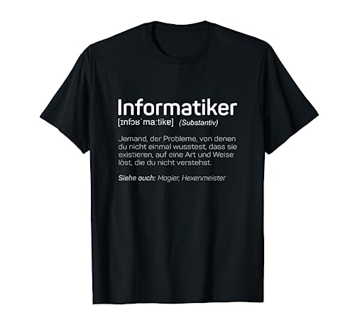 Informatiker Definition - Programmierer Geschenk IT Nerd T-Shirt