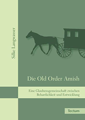 Die Old Order Amish: Eine Glaubensgemeinschaft zwischen Beharrlichkeit und Entwicklung