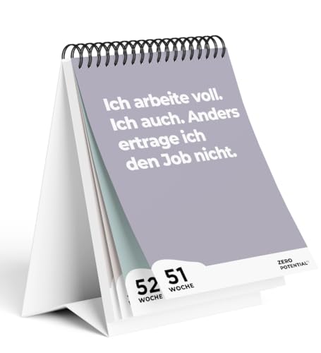 Demotivierender Tischkalender UNDATIERT 52 Wochen BÜRO EDITION | Ein Jahr voller sinnloser Termine. Mit unmotivierendenden Sprüchen Träume nicht dein Leben. Witzige Geschenkidee für Büro, Kollegen