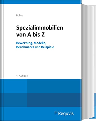 Spezialimmobilien von A bis Z: Bewertung, Modelle, Benchmarks und Beispiele