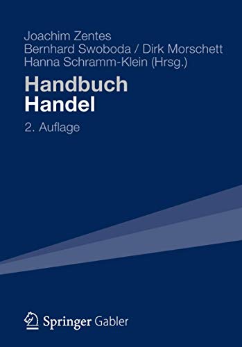 Handbuch Handel: Strategien – Perspektiven – Internationaler Wettbewerb