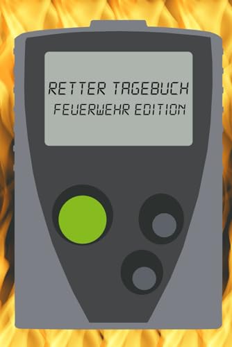 Retter Tagebuch: Feuerwehr Edition