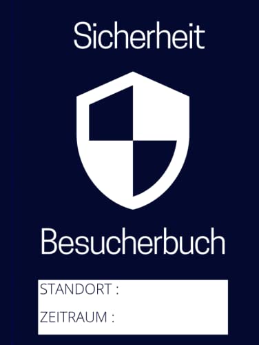 Sicherheit Besucherbuch: Professionelles Besuchertagebuch für Gebäude, Büros und Veranstaltungsorte (Digital Business Tools)