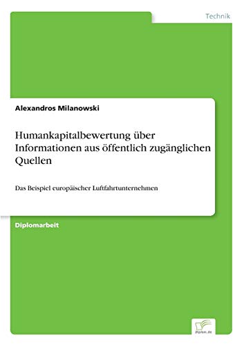 Humankapitalbewertung über Informationen aus öffentlich zugänglichen Quellen: Das Beispiel europäischer Luftfahrtunternehmen