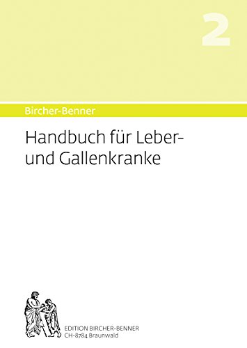 Bircher-Benner Handbuch 2 für Leber- und Gallenkranke: Umfassende Anleitung zur Pflege und Diät. Speisepläne und Rezepte aus einem Zentrum modernster ... des medizinischen Zentrums Bircher-Benner