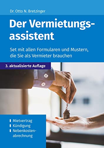 Der Vermietungsassistent: Set mit allen Formularen und Mustern, die Sie als Vermieter brauchen (Die Assistenten: Formulare und Muster zu verschiedenen Themen)