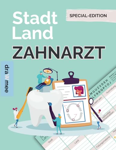 Stadt Land Zahnarzt - Quiz Geschenk für Zahnmediziner & Zahntechniker: Spielblock mit 35 Blatt Din-A4 (Seiten zum Ausschneiden)