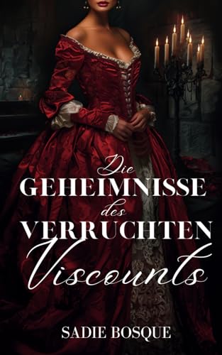 Die Geheimnisse des verruchten Viscounts (The Shadows, Band 2)