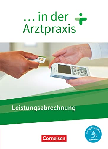 ... in der Arztpraxis - Neue Ausgabe: Leistungsabrechnung in der Arztpraxis - Schulbuch - Mit PagePlayer-App