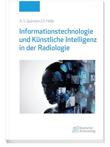 Informationstechnologie und Künstliche Intelligenz in der Radiologie