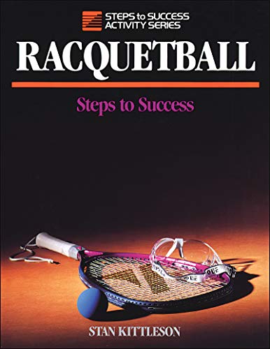 Racquetball: Steps to Success (STS (Steps to Success Activity) (English Edition)