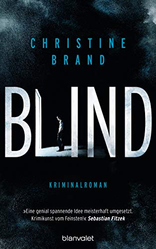 Blind: Kriminalroman (Milla Nova ermittelt 1)