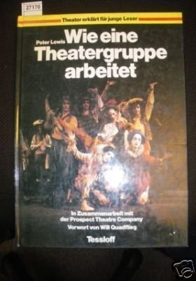 Wie eine Theatergruppe arbeitet