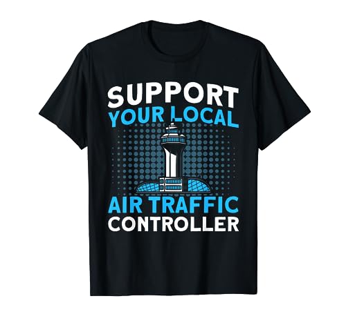 Luftverkehrskontrolle Lokaler Fluglotse Flugverkehrsleiter T-Shirt