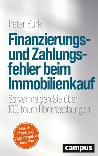 Finanzierungs- und Zahlungsfehler beim Immobilienkauf: So vermeiden Sie über 100 teure Überraschungen