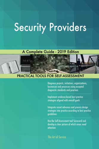 Security Providers A Complete Guide - 2019 Edition