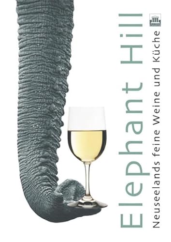 Elephant Hill: Neuseelands feine Weine und Küche