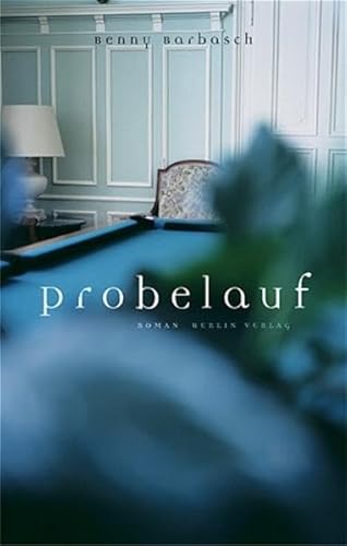 Probelauf: Roman