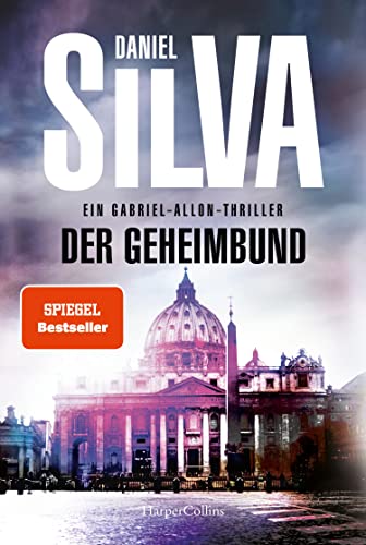 Der Geheimbund: Ein Gabriel-Allon-Thriller