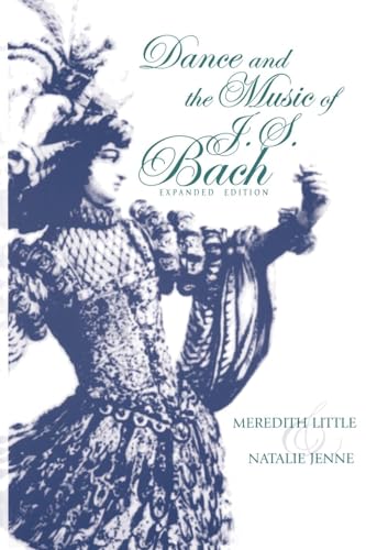 Dance and the Music of J. S. Bach (Music: Scholarship and Performance)