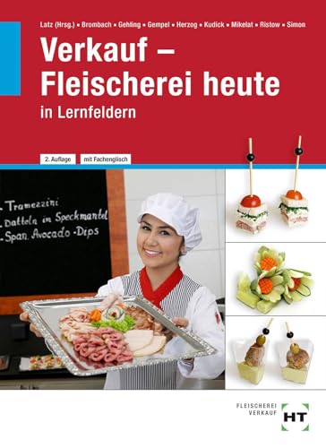 Verkauf - Fleischerei heute: in Lernfeldern