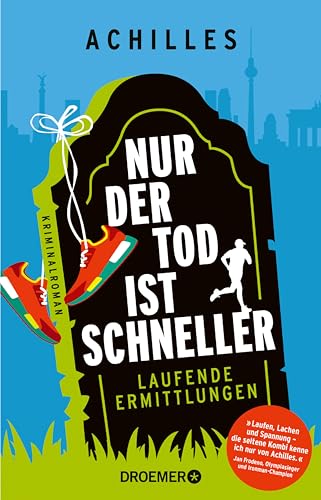 Nur der Tod ist schneller: Laufende Ermittlungen. Kriminalroman | Der laufende Kommissar Peer Pedes klärt - außer Atem, mit Witz und Tempo - eine Mordserie in Berlin auf.