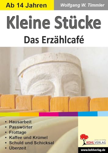 Kleine Stücke - Das Erzählcafé: Ein Theaterprojekt ab 13 Jahren