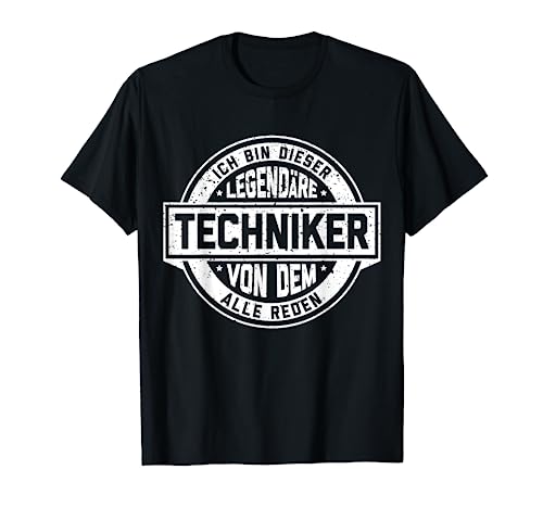 Techniker Legende Witziger Vintage Spruch T-Shirt