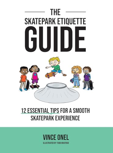 The Skatepark Etiquette Guide: 12 Essential Tips for a Smooth Skatepark Experience