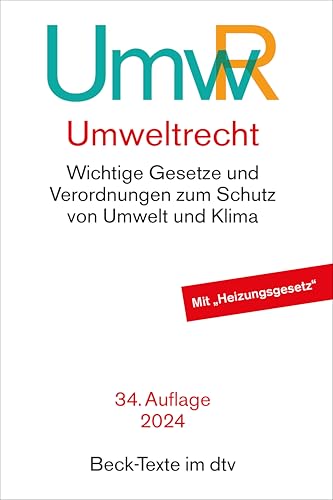 Umweltrecht: Wichtige Gesetze und Verordnungen zum Schutz von Umwelt und Klima (Beck-Texte im dtv)