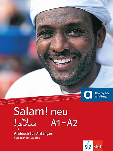 Salam! neu A1-A2: Arabisch für Anfänger. Kursbuch mit Audios online (Salam! neu: Arabisch für Anfänger)