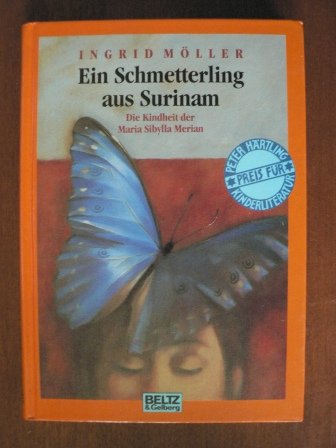 Ein Schmetterling aus Surinam: Roman (Beltz & Gelberg)