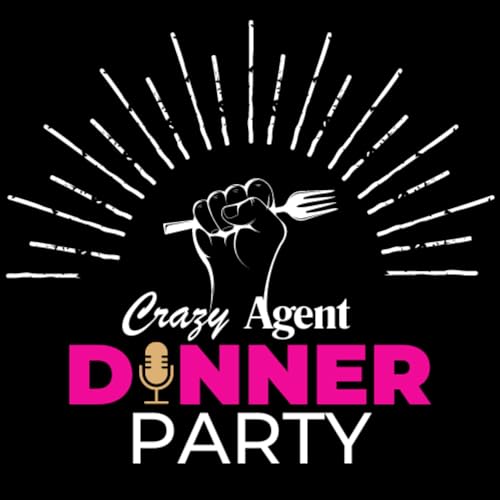 The Crazy Agent Dinner Party