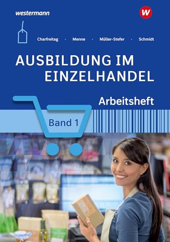 Ausbildung im Einzelhandel: Arbeitsheft 1