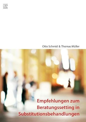 Empfehlungen zum Beratungssetting in Substitutionsbehandlungen (Psychologie)