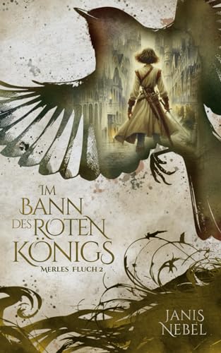 Im Bann des Roten Königs (Merles Fluch, Band 2)