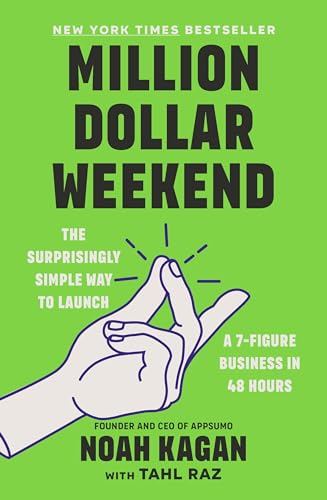 Million Dollar Weekend: The Surprisingly Simple Way to Launch a 7-Figure Business in 48 Hours (English Edition)