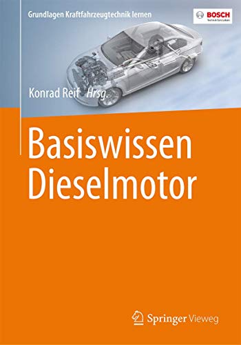 Basiswissen Dieselmotor (Grundlagen Kraftfahrzeugtechnik lernen)