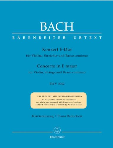 KGA Verlags-Service GmbH & Co.KG Bärenreiter Verlag Konzert 2 E-DUR BWV 1042 - VL STR BC - arrangiert für Violine - Klavier [Noten/Sheetmusic] Komponist : BACH Johann Sebastian