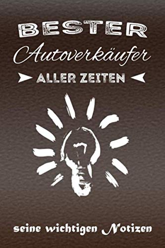 Notizbuch für Autoverkäufer: 120 Seiten für den Automobilkaufmann im Autohaus