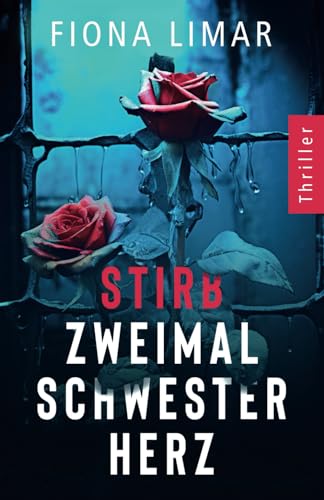 Stirb zweimal, Schwesterherz