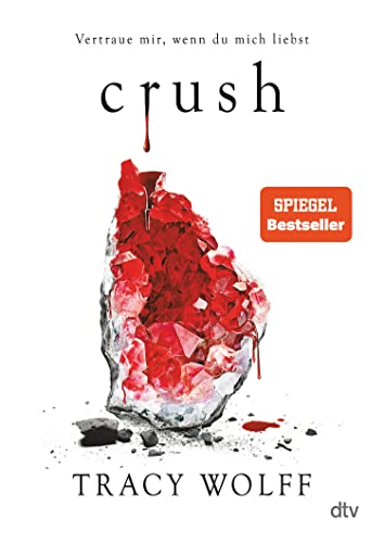 Crush: Mitreißende Romantasy – Die heißersehnte Fortsetzung des Bestsellers ›Crave‹ (Die Katmere Academy Chroniken 2)