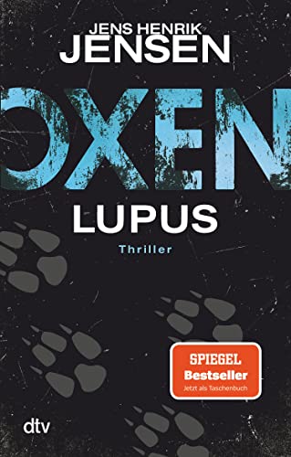 Oxen. Lupus: Thriller (Niels-Oxen-Reihe 4)