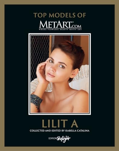 Lilit A - Top Models of MetArt.com: Deutsch/Englische Originalausgabe - Original English-German Edition