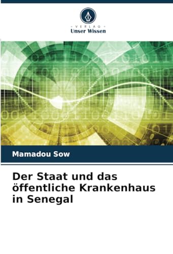 Der Staat und das öffentliche Krankenhaus in Senegal